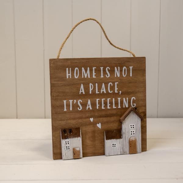 Wooden Home Sign 'Home is Not a Place it's a Feeling'