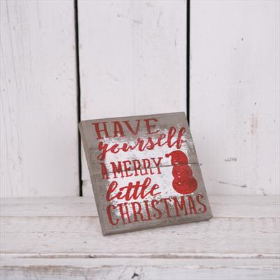 Have Yourself A Merry Little Christmas Sign