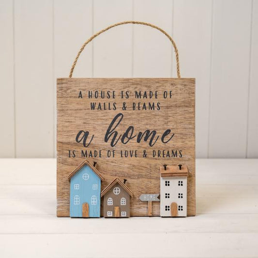 Wooden Home Sign 'A House is Made of Walls & Beams'