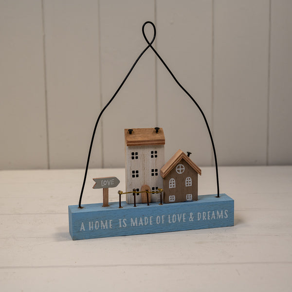 'A Home is Made of Love & Dreams' Sign